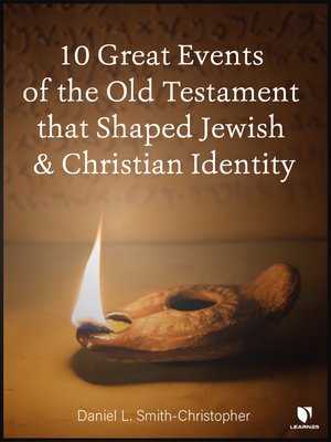 cover image of 10 Great Events of the Old Testament that Shaped Jewish and Christian Identity